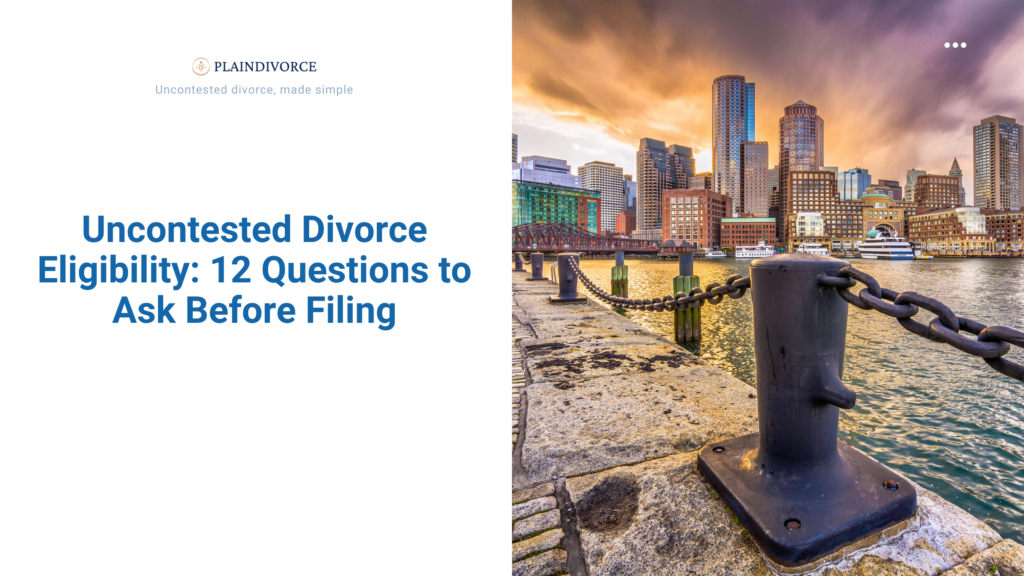 Uncontested Divorce Eligibility: 12 Questions to Ask Before Filing