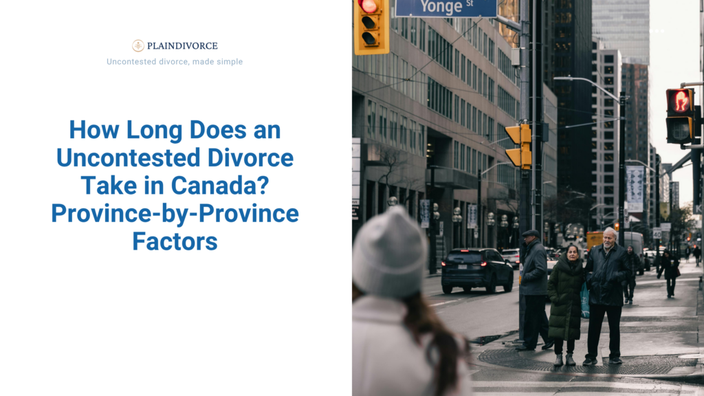 Uncontested Divorce Canada Timeline: Real-World Wait Times (2026)